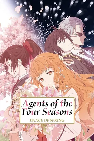 Agents of the Four Seasons: Dance of Spring 2026 Season 1 Hindi - English - Japanese Audio [EP - 13 Added] Movie Poster