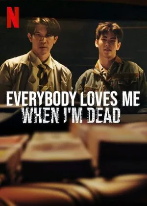 Everybody Loves Me When I’m Dead 2025 Hindi Dual Audio Movie Poster