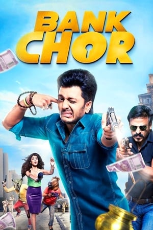 Bank Chor 2017 Full Movie HD Download - 1GB Movie Poster