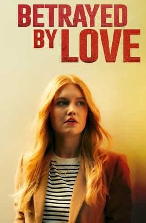 Betrayed by Love 2024 Bengali Dubbed Movie Poster