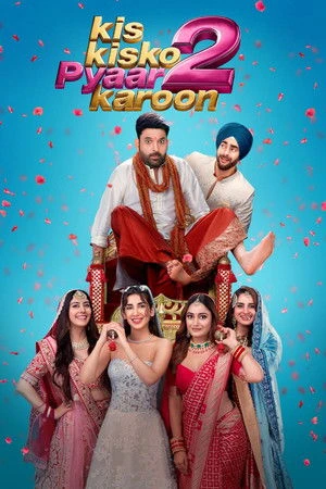 Kis Kisko Pyaar Karoon 2 2025 Hindi Dual Audio Movie Poster