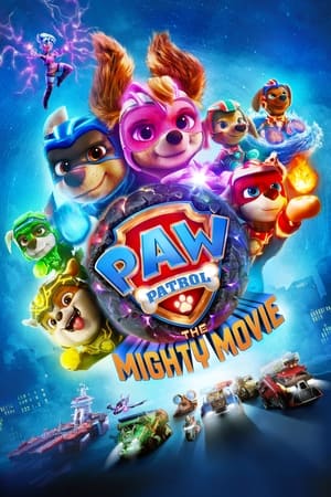 PAW Patrol: The Mighty Movie 2023 Hindi (ORG) Dual Audio – Movie Poster