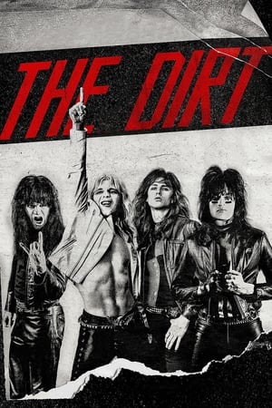 The Dirt (2019) Hindi Dual Audio [1GB] Movie Poster
