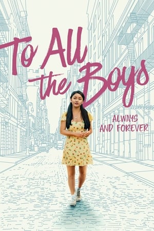 To All the Boys Always and Forever 2021 Hindi Dual Audio 360MB Movie Poster